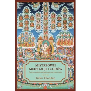 Mistrzowie medytacji i cudów