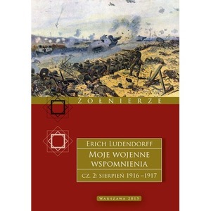 Moje wojenne wspomnienia. 1916–1917. Tom 2