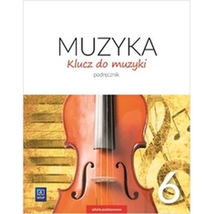 Muzyka SP 6 Klucz do muzyki Podr. 2019 WSiP