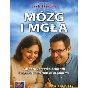 Mózg i mgła. Jak obniżyć ryzyko demencji...
