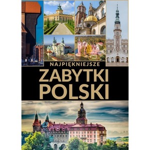 Najpiękniejsze zabytki Polski