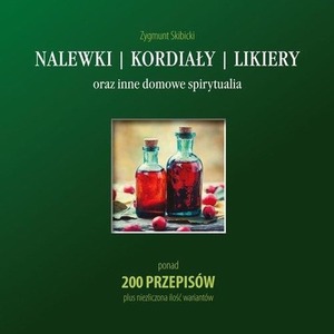 Nalewki kordiały likiery