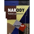 Narody. Rozkwit czy zmierzch?