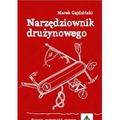 Narzędziownik drużynowego. Stopnie, sprawności...