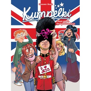 Nasze wielkie londyńskie wakacje. Kumpelki. Tom 11