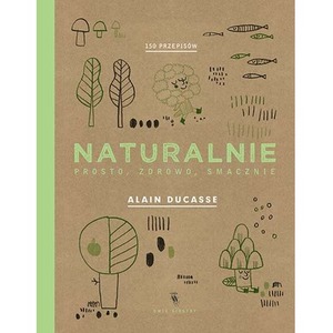 Naturalnie prosto zdrowo smacznie