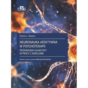 Neuronauka afektywna w psychoterapii