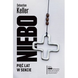 Niebo. Pięć lat w sekcie