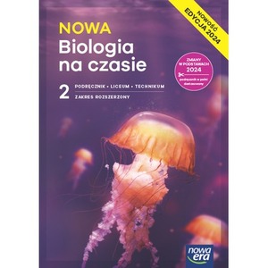 Nowa Biologia na czasie podręcznik 2 liceum i technikum zakres rozszerzony EDYCJA 2025