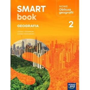 Nowa Geografia Oblicza geografii 2 SMARTBOOK liceum i technikum zakres podstawowy EDYCJA 2025