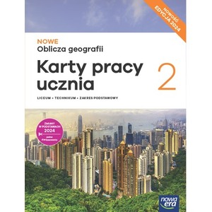 Nowa Geografia Oblicza geografii karty pracy 2 liceum i technikum zakres podstawowy EDYCJA 2025