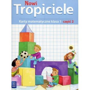 Nowi Tropiciele SP 1 Matematyka ćwiczenia cz.2