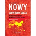 Nowy JEDWABNY SZLAK - transport kolejowy w obsłudze logistycznej wyd. 2