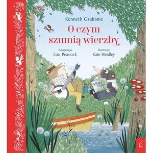O czym szumią wierzby wyd. 2025
