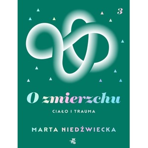 O zmierzchu. Ciało i trauma