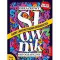 Obrazkowy słownik ortograficzny. Klasy 1-3