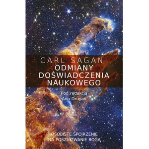 Odmiany doświadczenia naukowego. Osobiste spojrzenie na poszukiwanie Boga