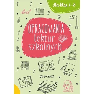 Opracowania lektur szkolnych dla klas 7-8