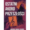Ostatni akord przeszłości