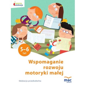 Owocna Edukacja. Wspomaganie rozwoju...5-6 lat