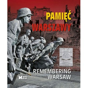 Pamięć Warszawy. Remembering Warsaw