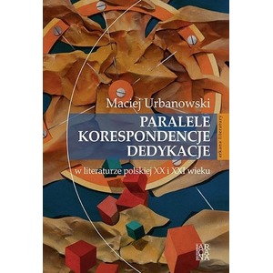 Paralele, korespondencje, dedykacje w literaturze
