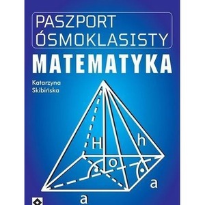 Paszport ósmoklasisty Matematyka