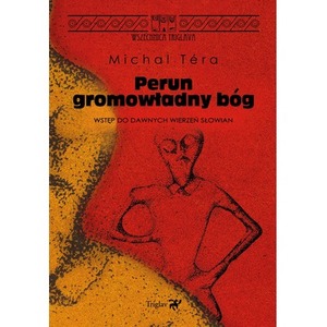 Perun - gromowładny bóg