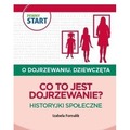 Pewny start. O dojrzewaniu. Dziewczęta. Co to...