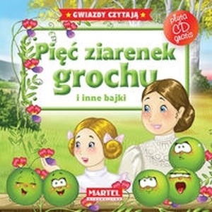 Pięć ziarenek grochu i inne bajki + CD *