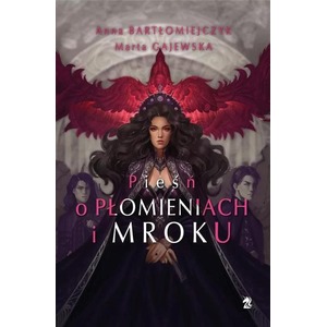 Pieśń o płomieniach i mroku