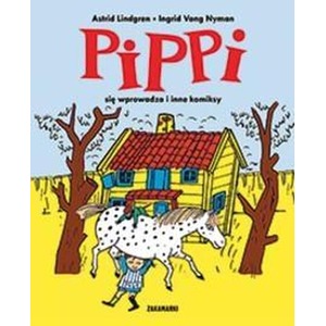 Pippi się wprowadza i inne komiksy