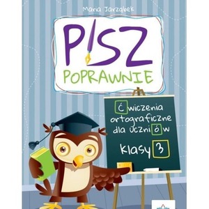 Pisz poprawnie klasa 3