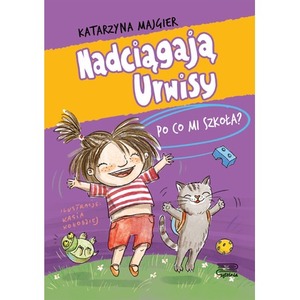 Po co mi szkoła? Nadciągają Urwisy. Tom 2