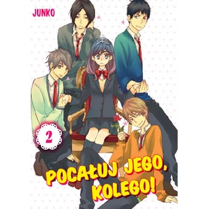 Pocałuj jego, kolego ! #02