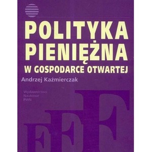 Polityka pieniężna w gospodarce otwartej