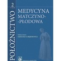 Położnictwo T.2 Medycyna matczyno-płodowa
