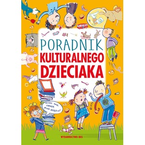 Poradnik kulturalnego dzieciaka