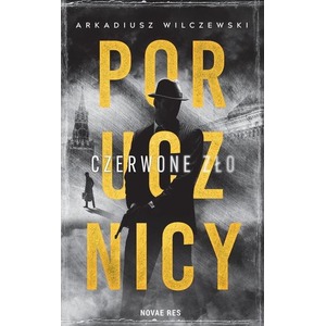 Porucznicy. Czerwone zło