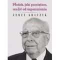 Płońsk, jaki pamiętam, ocalić od zapomnienia