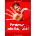 Postawa, mimika, gest