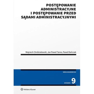 Postępowanie administracyjne i postępowanie przed sądami administracyjnymi
