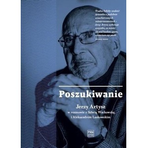 Poszukiwanie. Jerzy Artysz