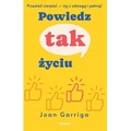 Powiedz tak życiu