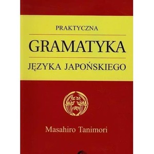 Praktyczna gramatyka języka japońskiego