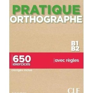 Pratique Orthographe B1/B2 ortografia