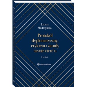 Protokół dyplomat. etykieta i zasady savoir-vivre