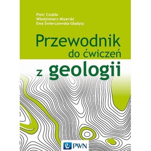 Przewodnik do ćwiczeń z geologii