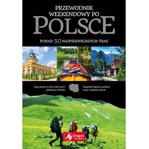 Przewodnik weekendowy po Polsce