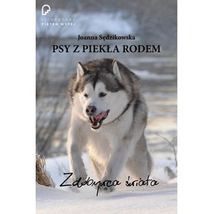 Psy z piekła rodem zdobywca świata